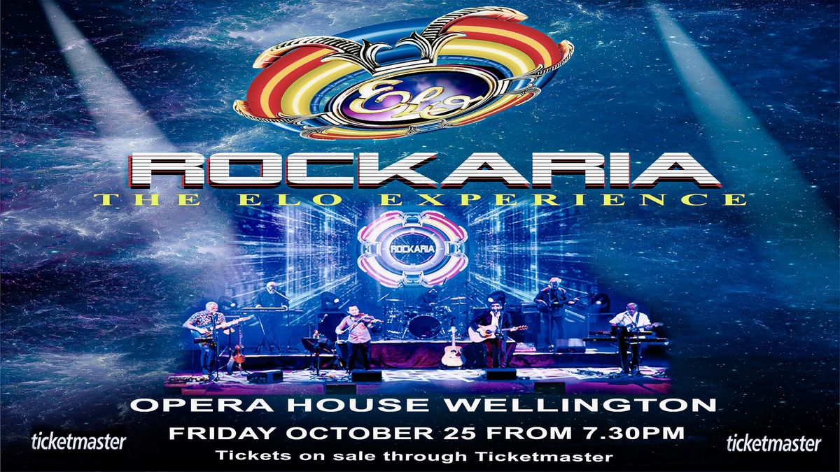 ROCKARIA The ELO Experience - The Opera House Wellington, Friday October 25. 