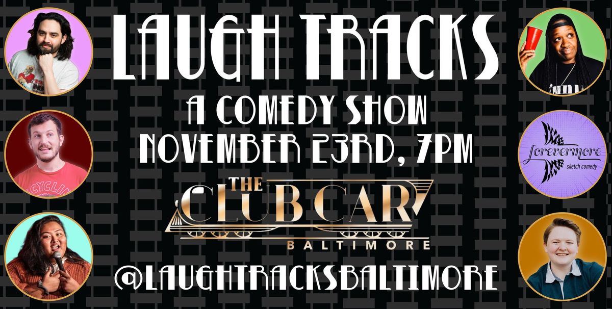 Laugh Tracks at The Club Car - November 2024