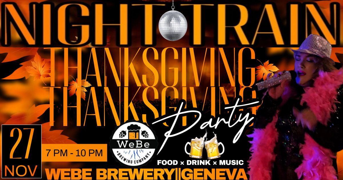 THANKSGIVING EVE\ud83c\udfb6WEBE BREWERY\ud83c\udfb6GENEVA NY\ud83e\udd83