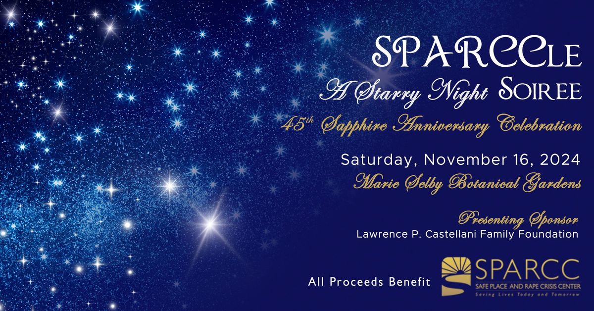 SPARCCle A Starry Night Soiree (45th Sapphire Anniversary Gala)