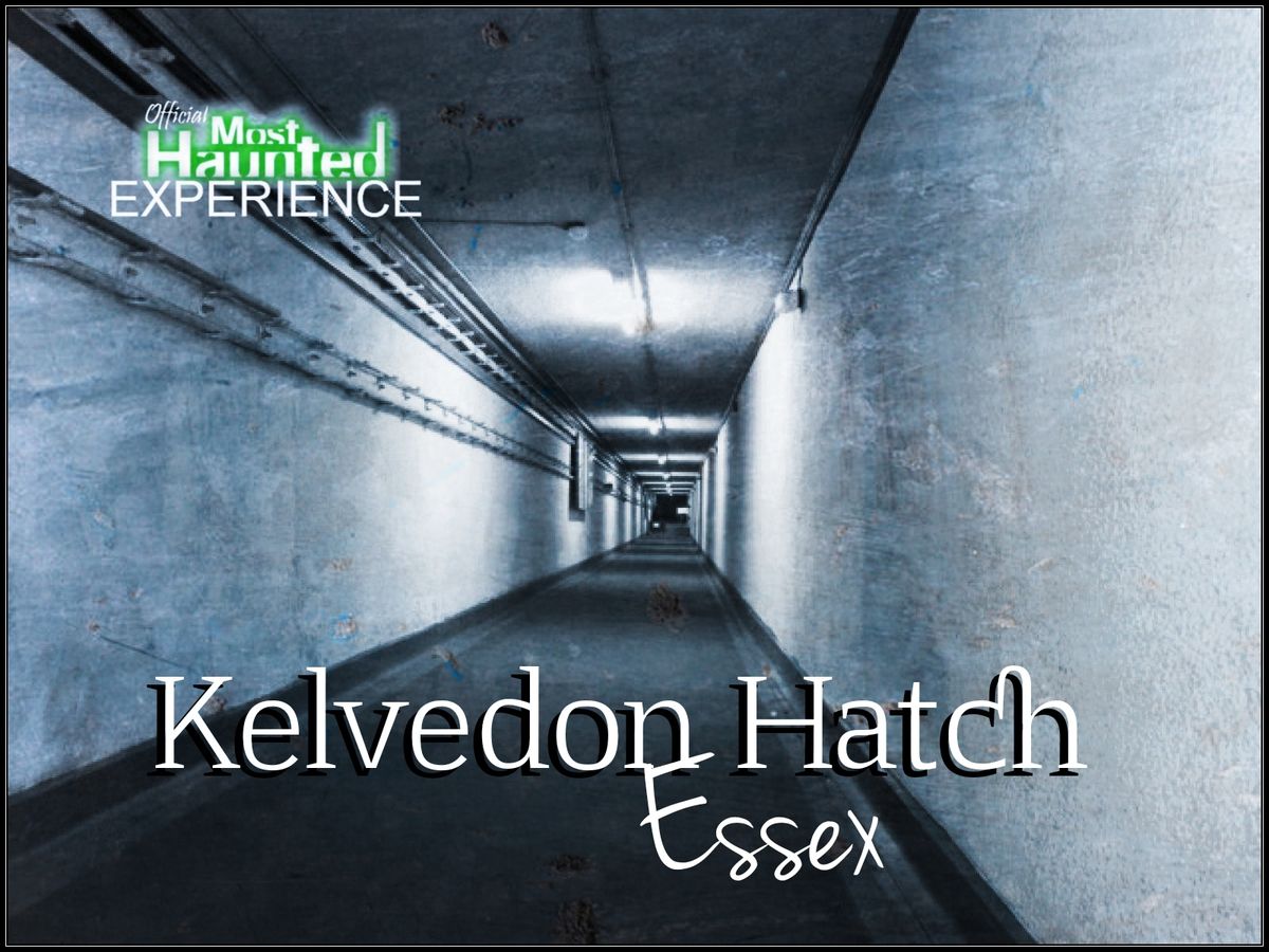 Kelvedon Hatch Ghost Hunt