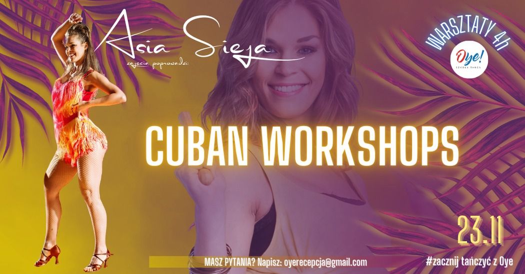 CUBAN WORKSHOPS Z ASI\u0104 SIEJ\u0104 | DLA TA\u0143CZ\u0104CYCH