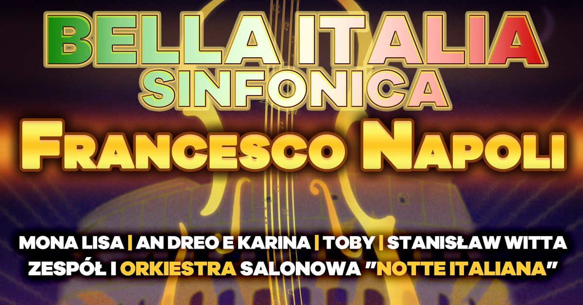 Bella Italia Sinfonica | Teatr Ziemi Rybnickiej | 28.03.2025