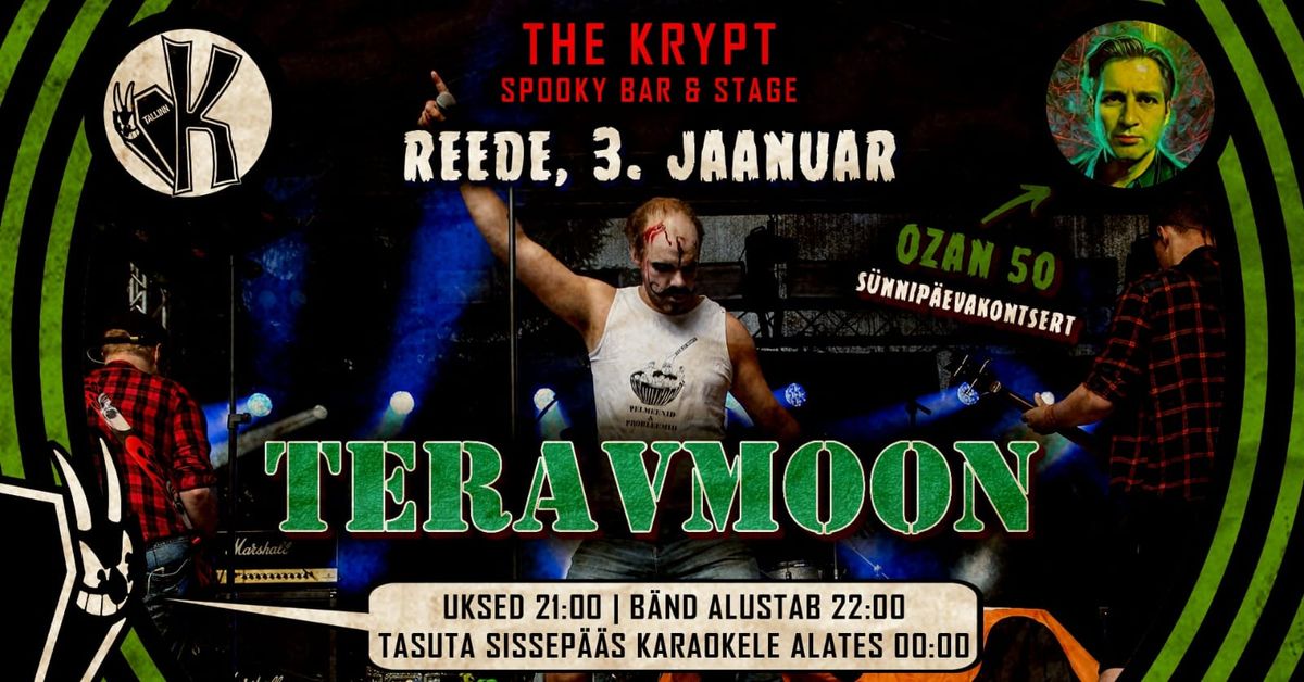 TERAVMOON special show Ozan 50 + free karaoke @ The Krypt \u26b0\ufe0f