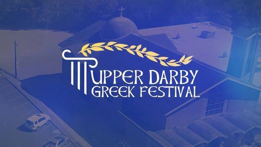 Upper Darby Greek Festival