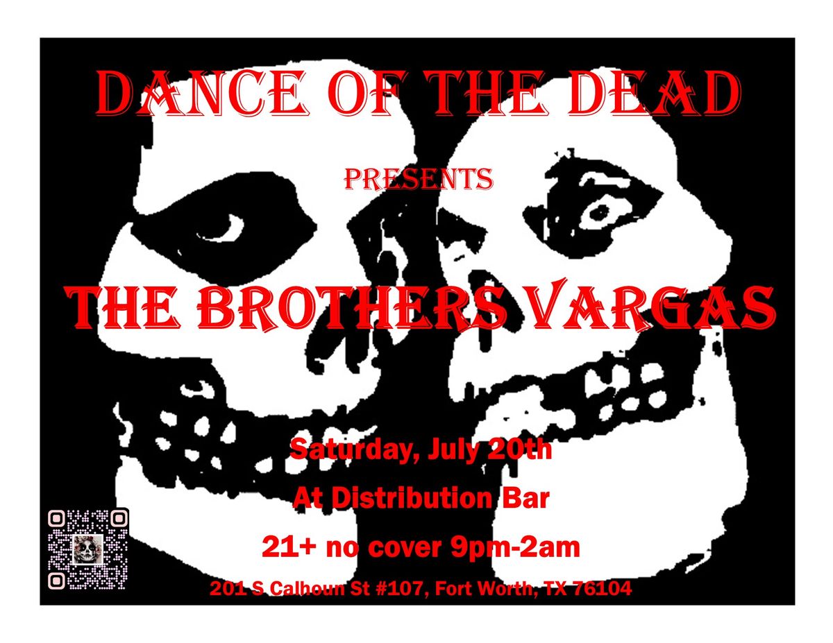 Dance Of The Dead Presents: The Brothers Vargas
