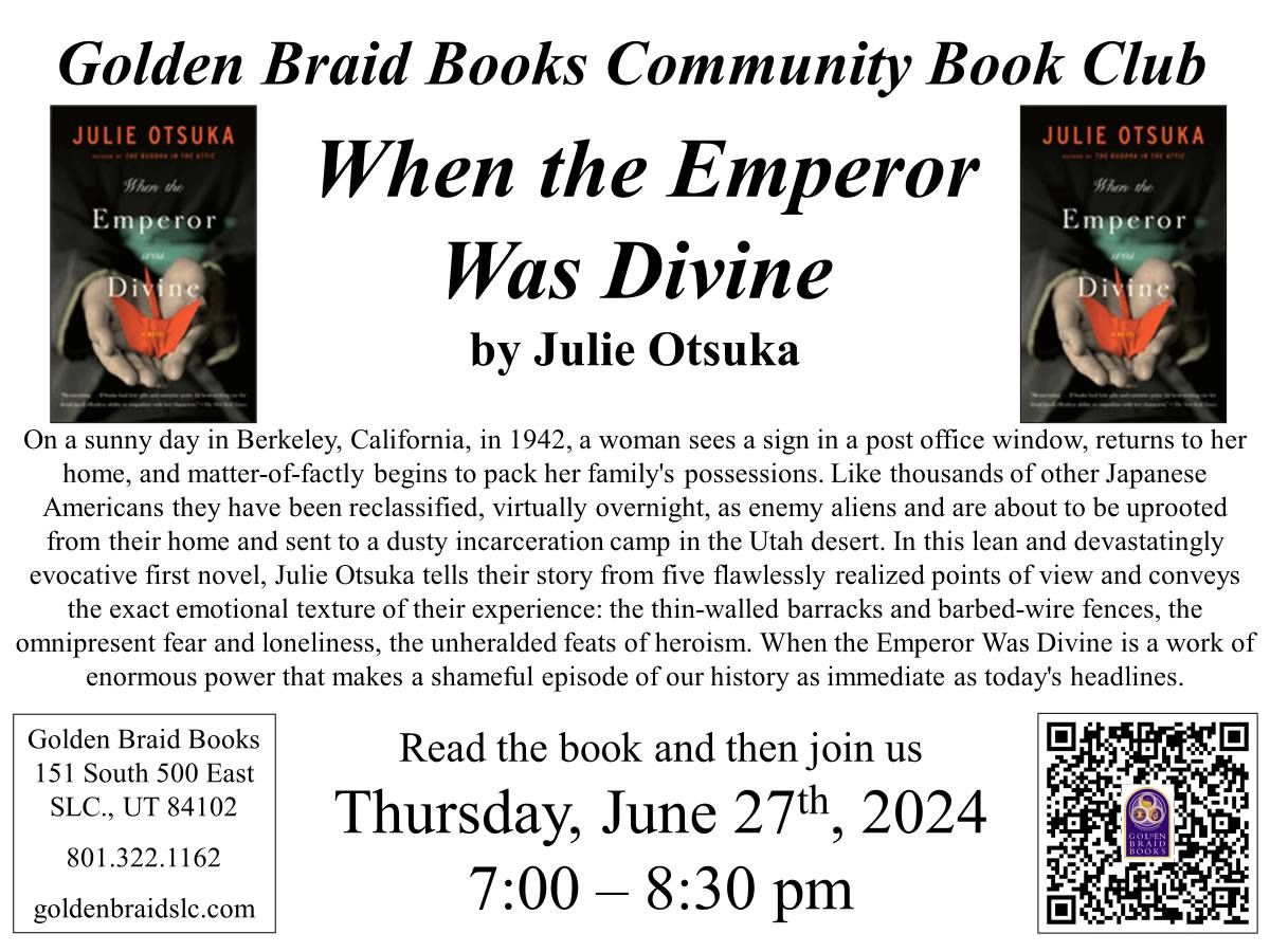 Golden Braid Book Club - When the Emperor Was Divine by Julie Otsuka