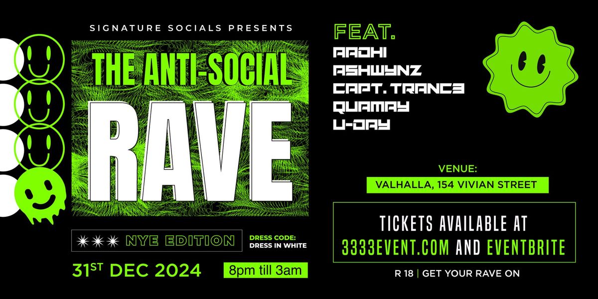 The Anti Social Rave : NYE EDITION @ Valhalla