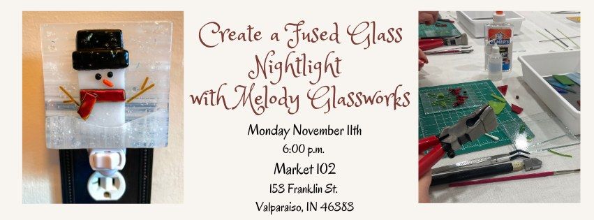 Create a Fused Glass Nightlight @ Market 102