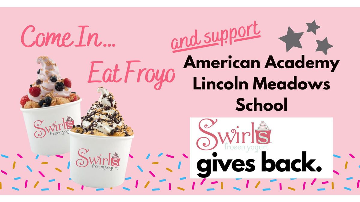 Swirls Frozen Yogurt American Academy Lincoln Meadows Fundraiser