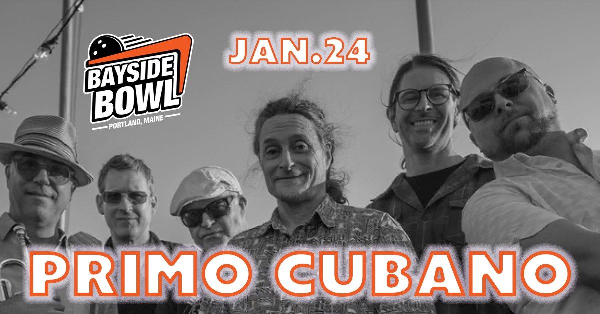 An evening with Primo Cubano (Winter Edition) at Bayside Bowl | all-ages