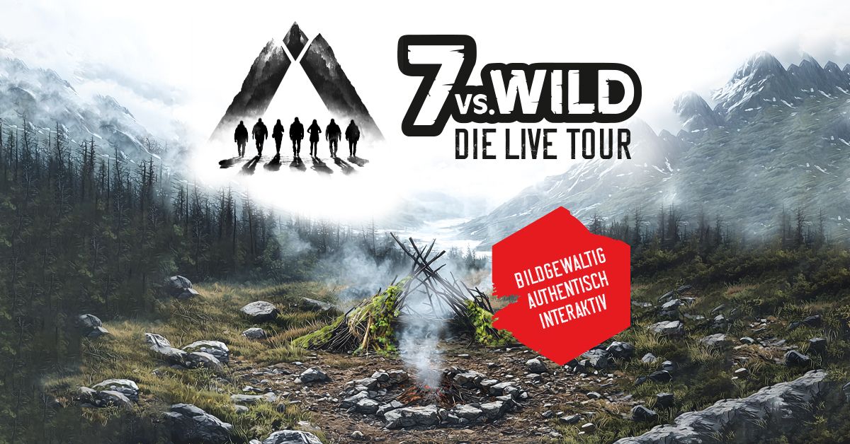 7vs.Wild - Die Live Tour | Hamburg