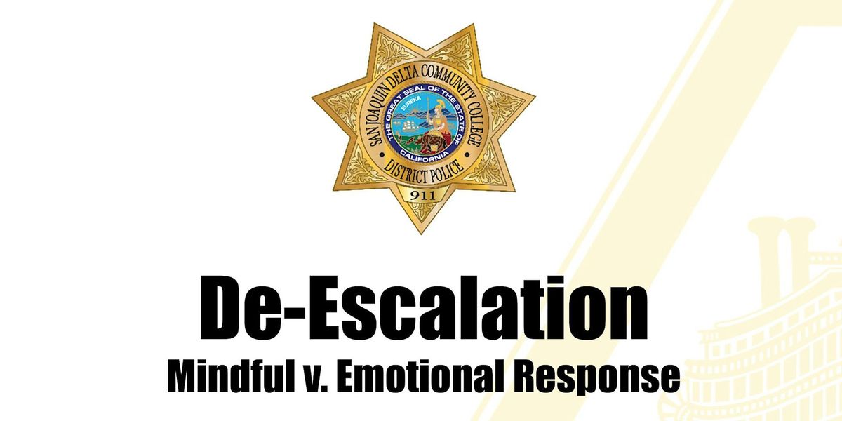 De-Escalation: Mindful v. Emotional Response