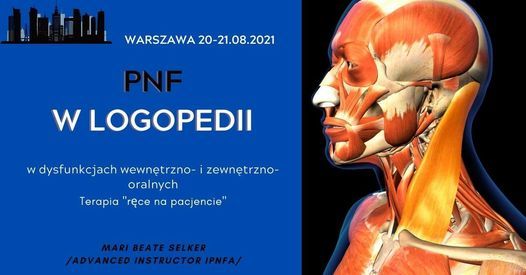 Kurs Terapia PNF w Logopedii 20-21.08.2021 | Beate Selker