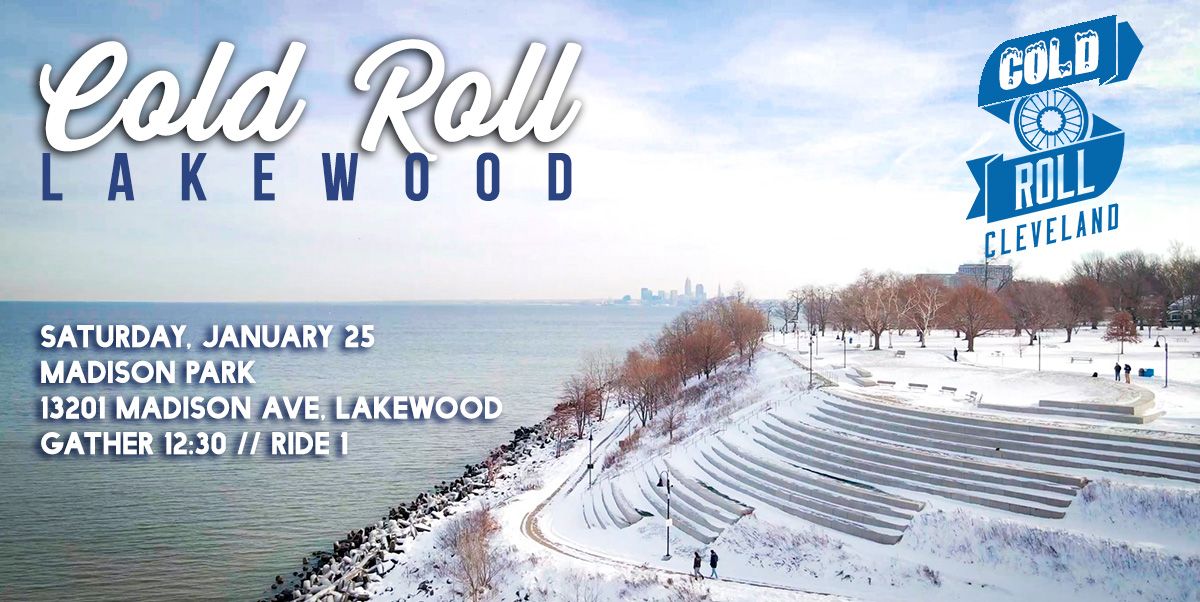 Cold Roll: Lakewood