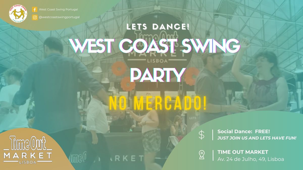 Free West Coast Swing Party no Mercado (Time Out Market)