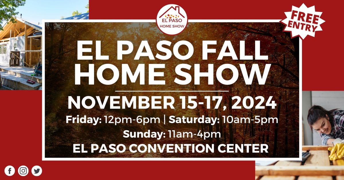 El Paso Fall Home Show, November 15-17, 2024