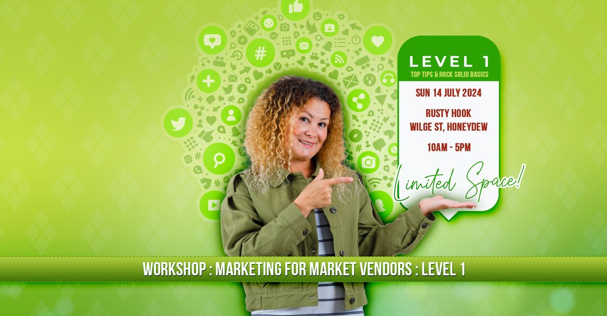 Workshop: Marketing for Market Vendors - Level 1