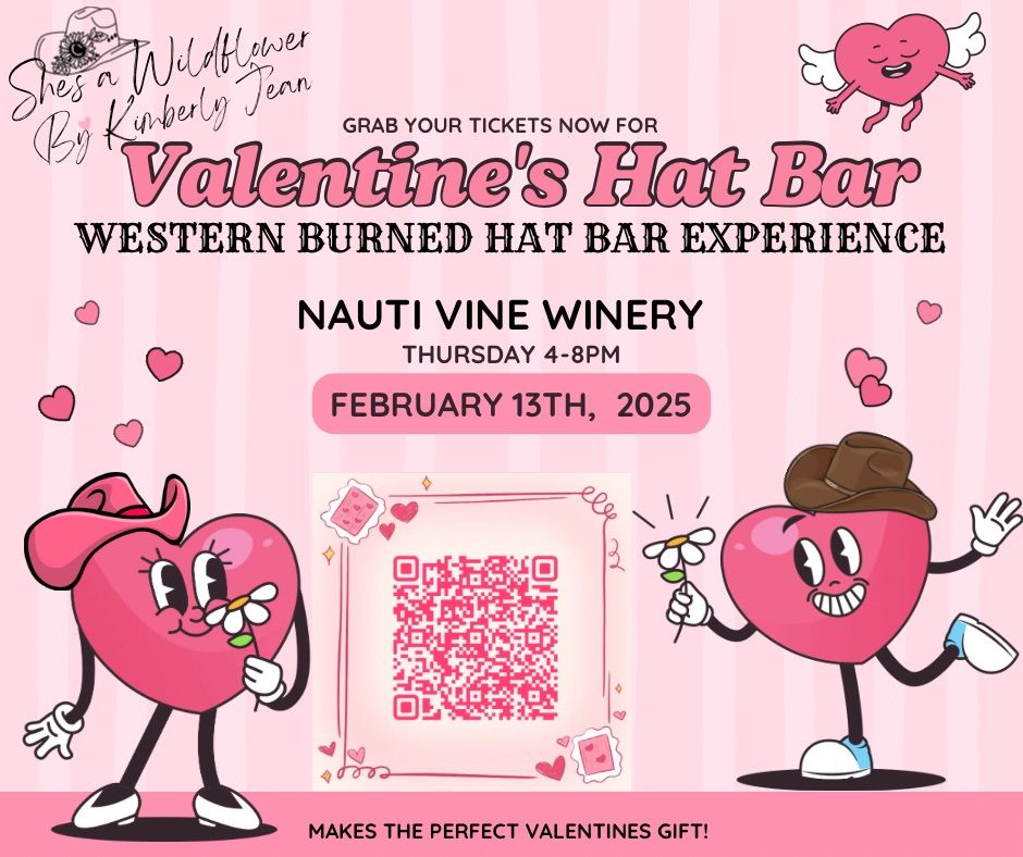 Western Burned Valentines Hat Bar Nauti Vine Winery