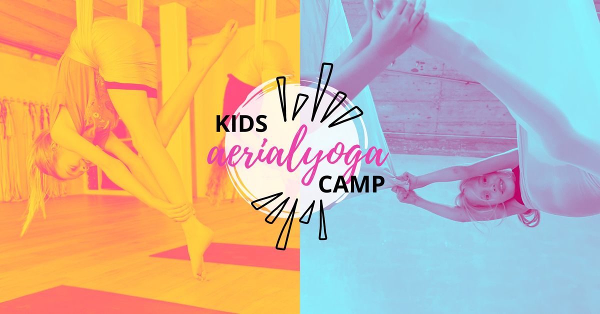 Kids Aerial Yoga Camp (ages 8 - 12 recommended)