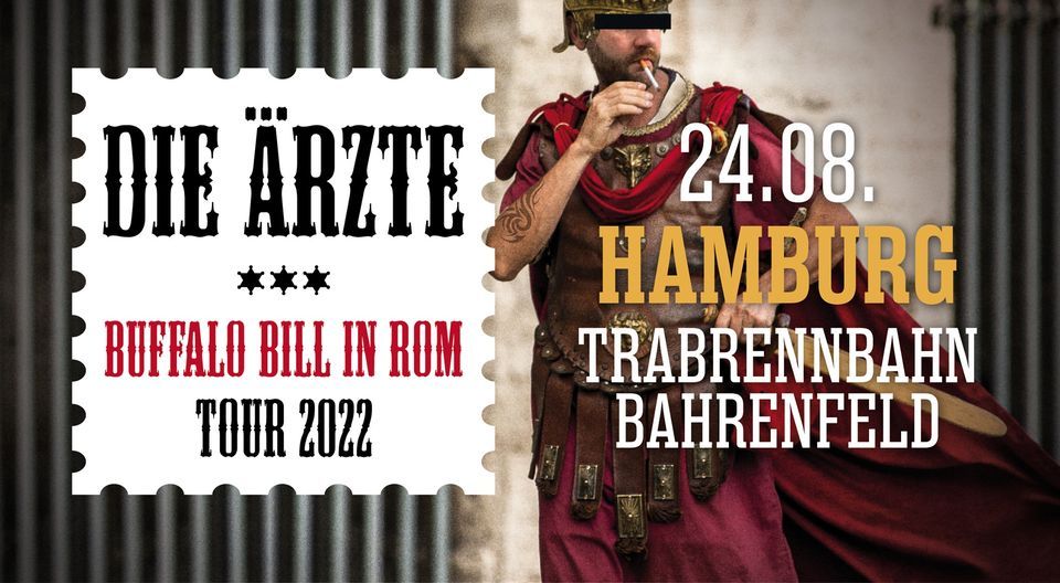 DIE \u00c4RZTE - Buffalo Bill in Rom Tour 2022 \u2022 Hamburg