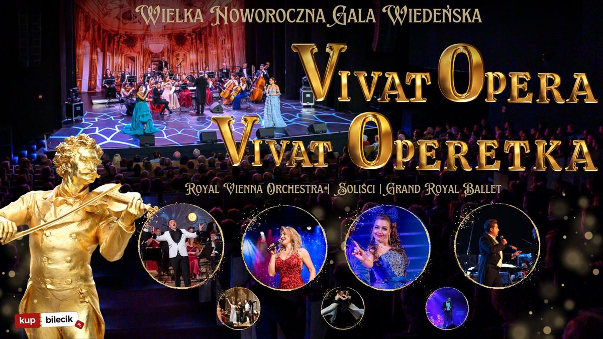 Wielka Noworoczna Gala Wiede\u0144ska! Vivat Opera! Vivat Operetka!