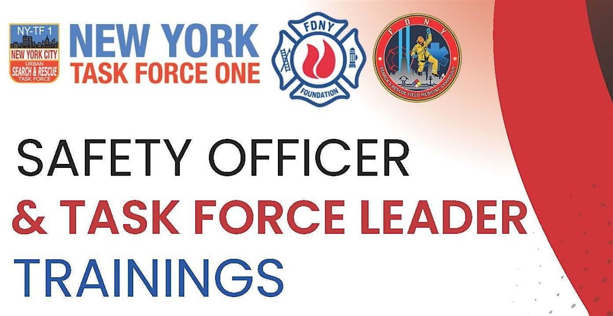 New York Task Force One Safety Officer & Task Force Leader Trainings