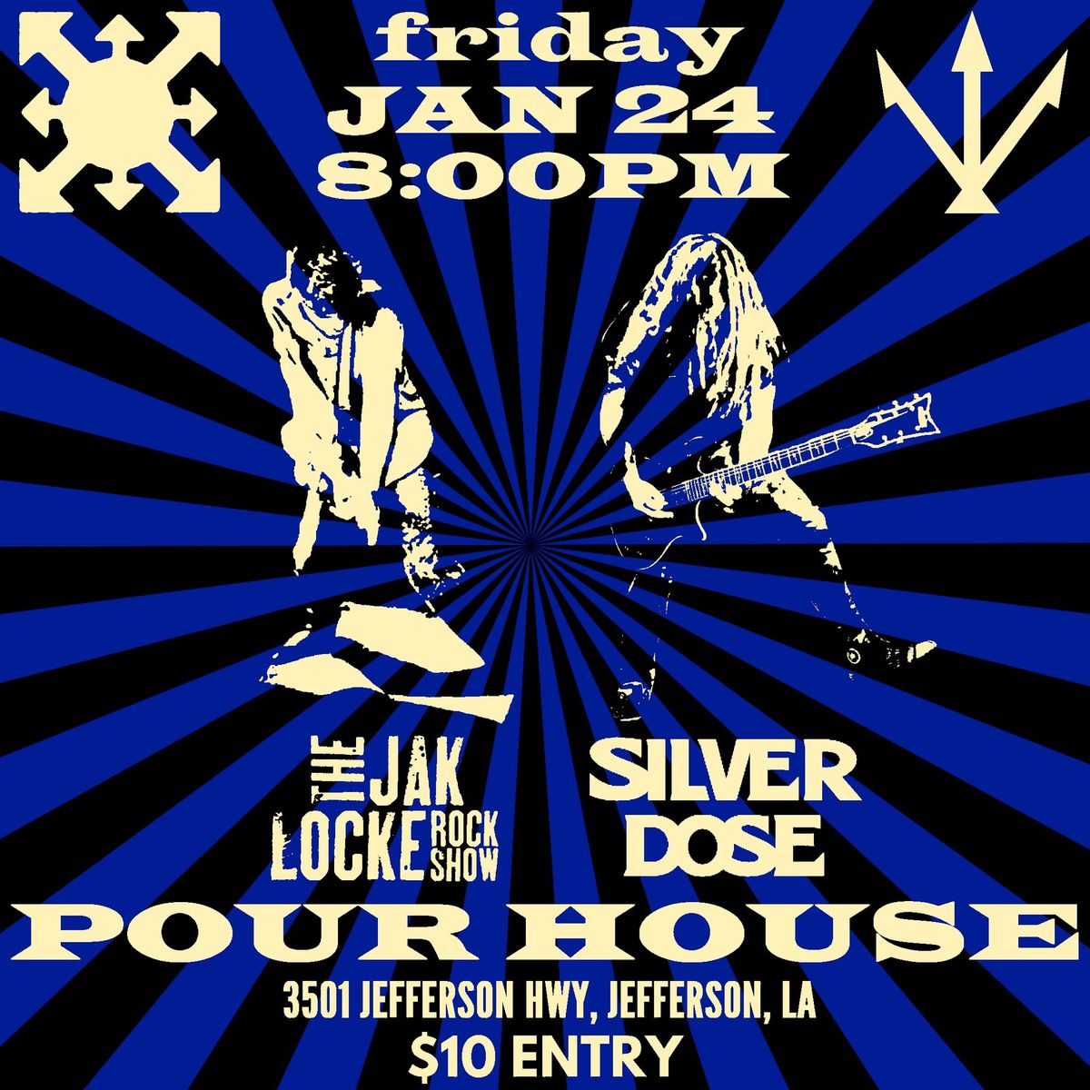 Pour House rock explosion! Silver Dose + The Jak Locke Rock Show