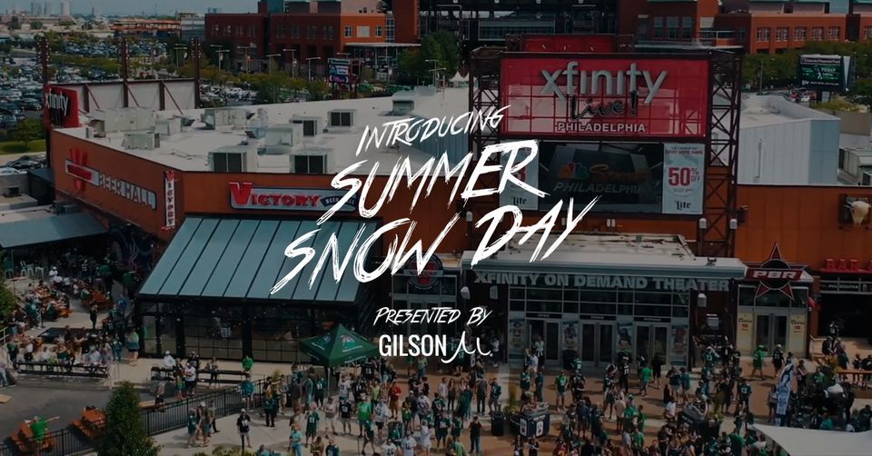 Gilson Summer Snow Day at XFinity Live!