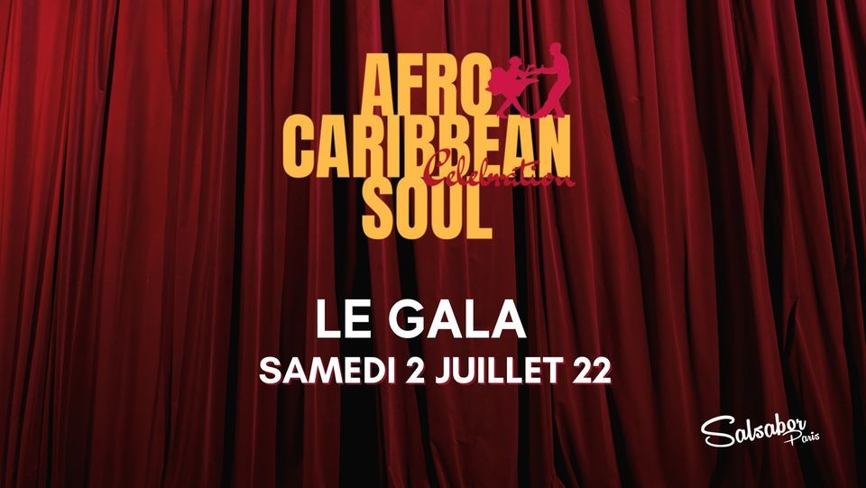 Gala Annuel - Afro Caribbean Soul Celebration 2022