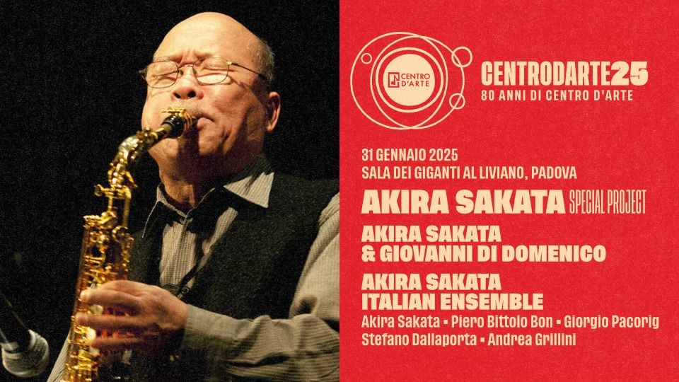 Akira Sakata Special Project: Sakata & Di Domenico \/\/ Italian Ensemble \u2022 Centro d'Arte di Padova