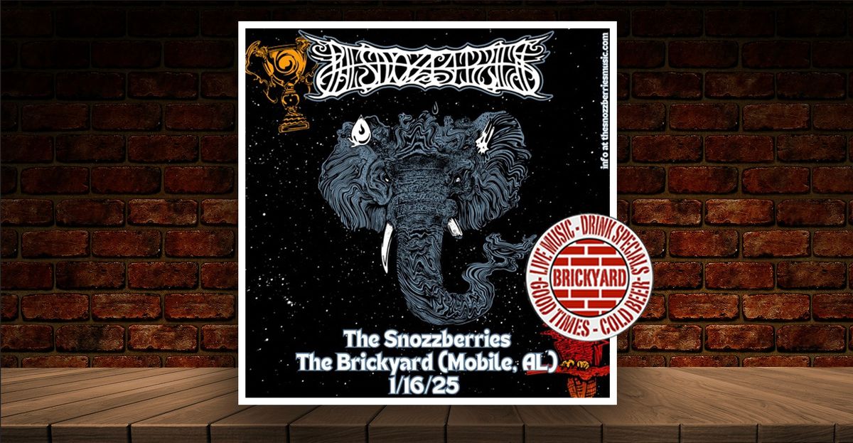  The Snozzberries at the Brickyard Dauphin Street