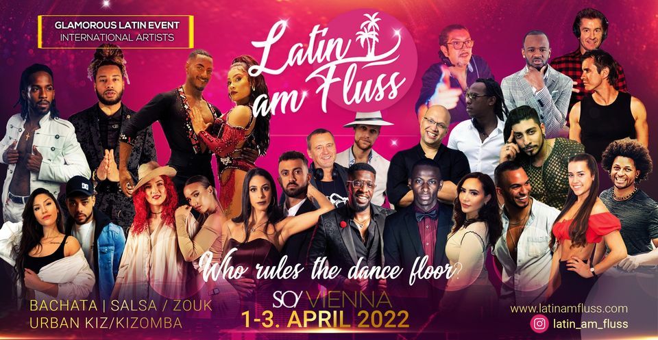 "Latin am Fluss" Dance Festival uniting Zouk, UrbanKiz, Kizomba, Salsa, Bachata (4 dance floors)
