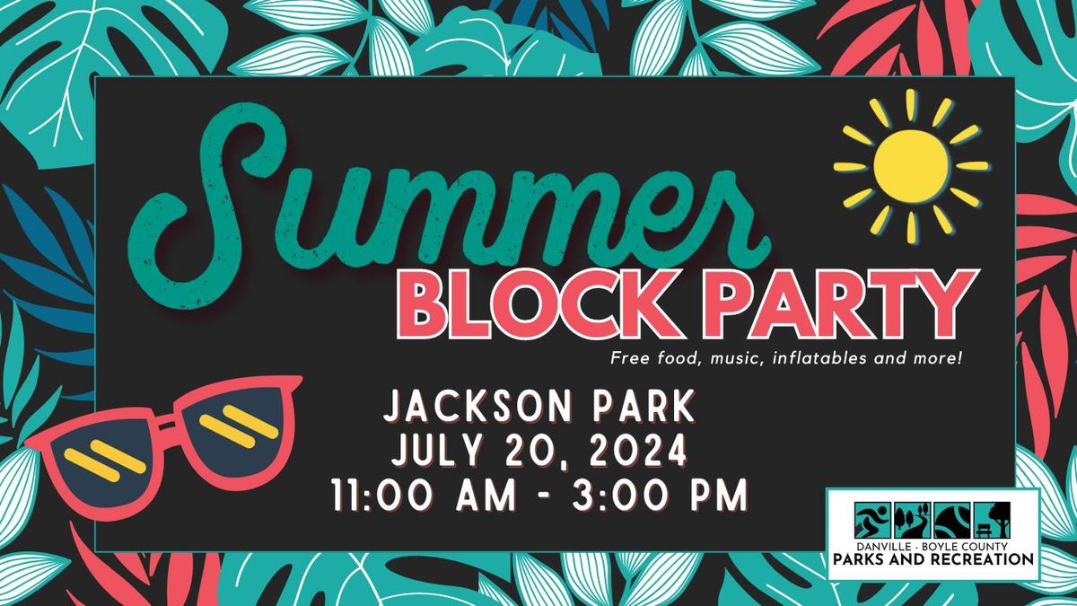 Summer Block Party @ Jackson Park