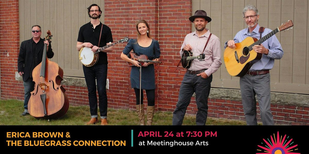 Erica Brown & The Bluegrass Connection at Meetinghouse Arts