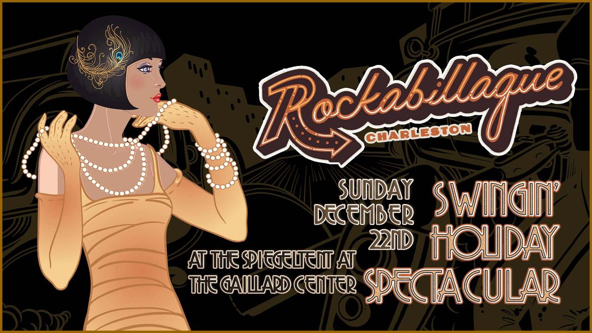 Spiegeltent: Rockabillaque Swingin\u2019 Holiday Spectacular