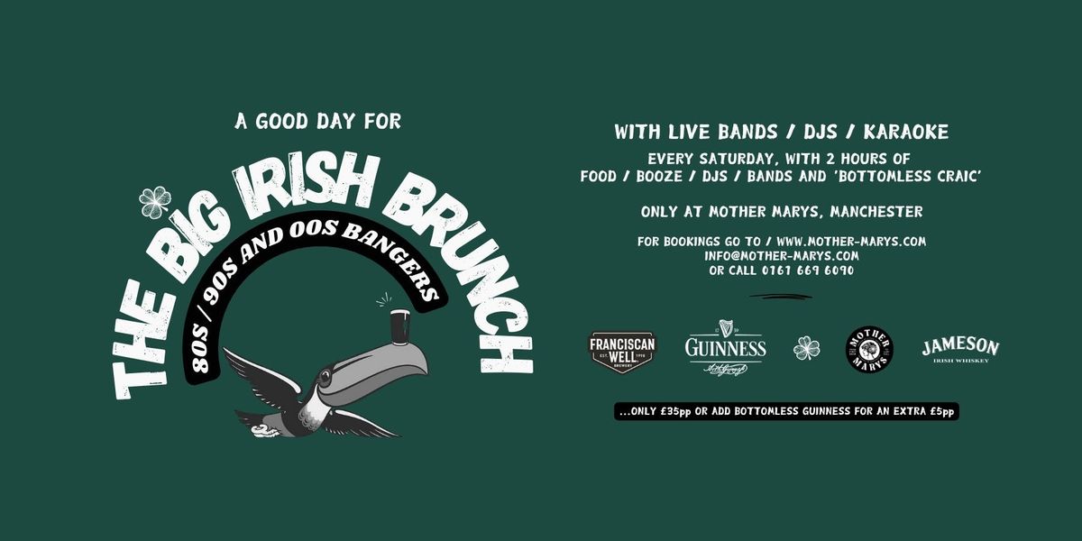 THE BIG IRISH BRUNCH \/\/ EVERY SATURDAY 