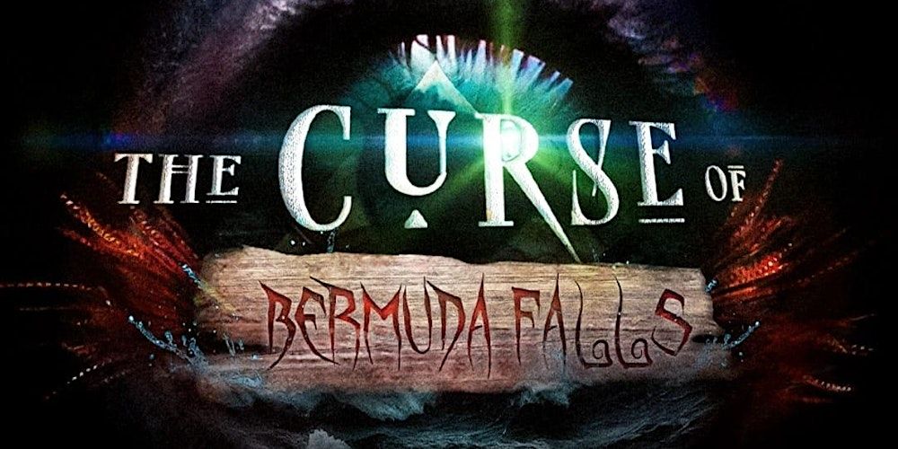 Scare Attraction - The Curse of Bermuda Falls