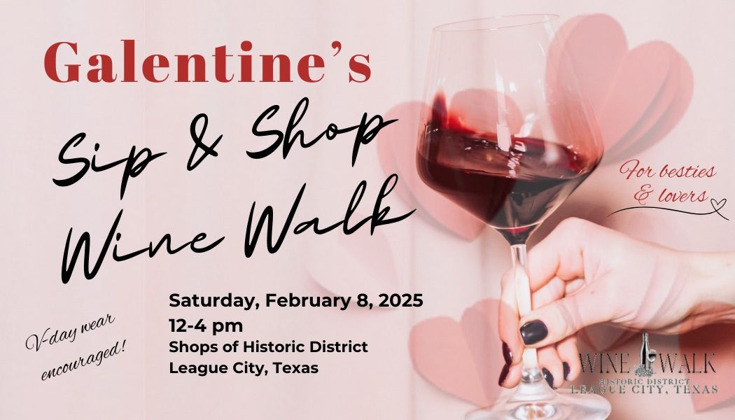 Galentine\u2019s Sip and Shop Wine Walk