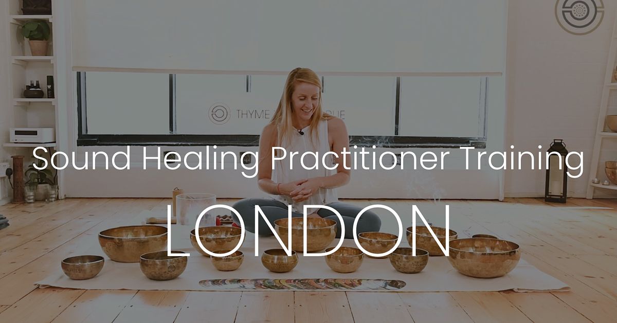 Certified Sound Healing Practitioner Training - LONDON
