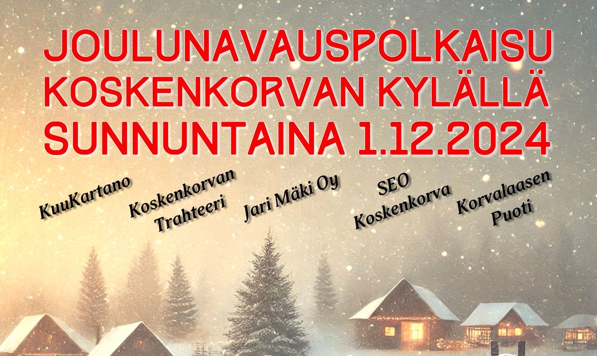 Joulunavauspolkaisu Koskenkorvan kyl\u00e4ll\u00e4 1.12.2024