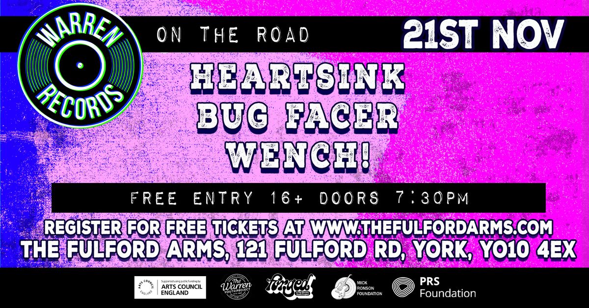 HEARTSINK | BUG FACER | WENCH!