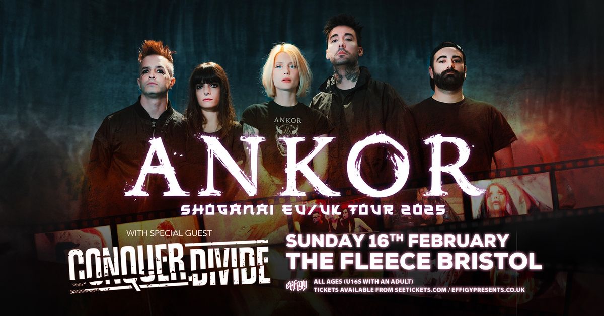 Ankor plus Conquer Divide at The Fleece, Bristol