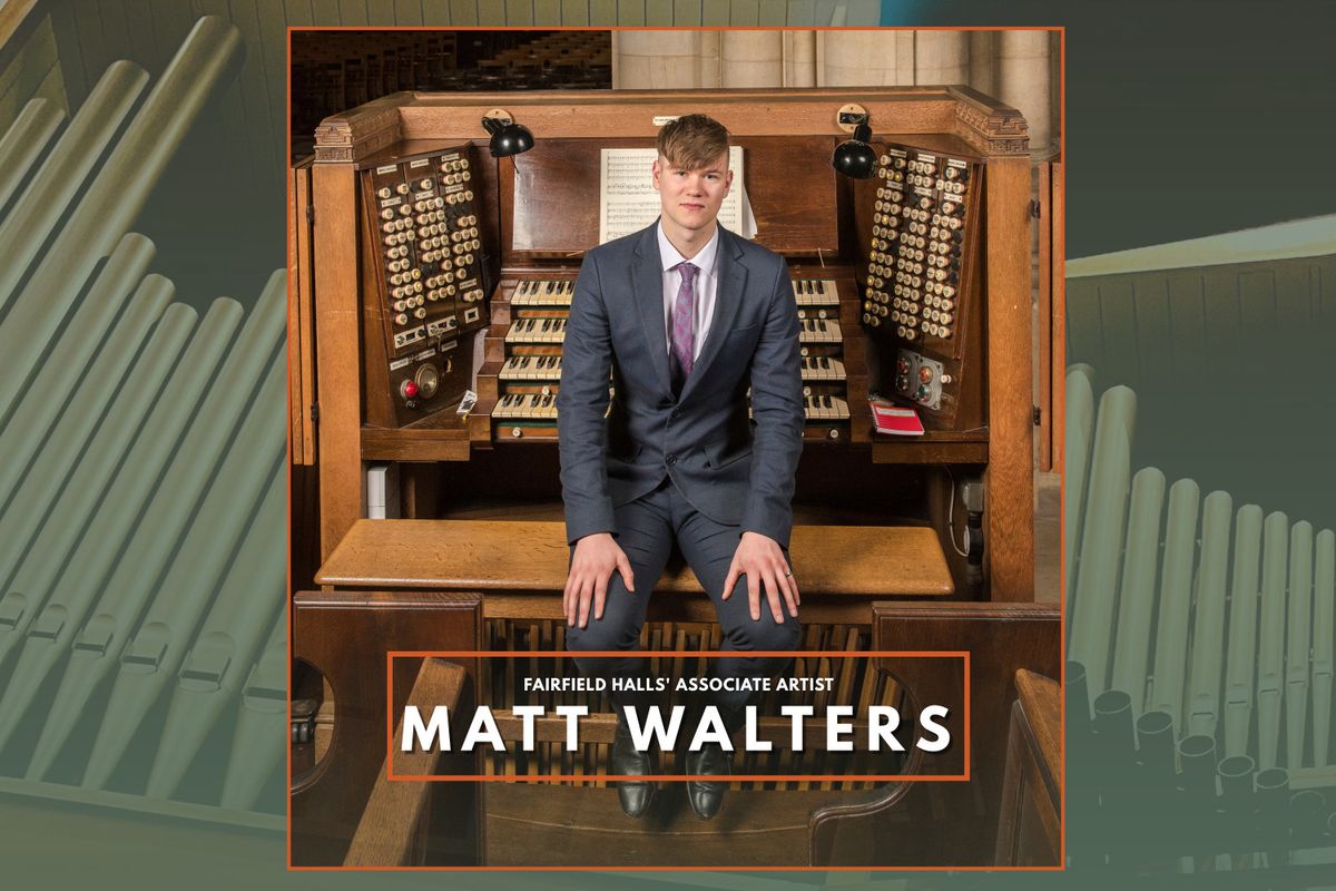 Matt Walters Organ Recital
