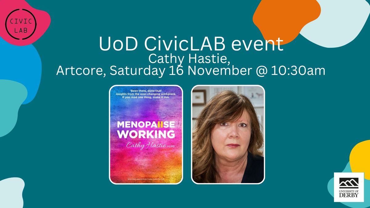 CivicLAB event: Cathy Hastie: Menopause Working