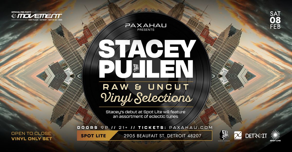 Stacey Pullen - Raw & Uncut Vinyl Only Set (Open to Close)