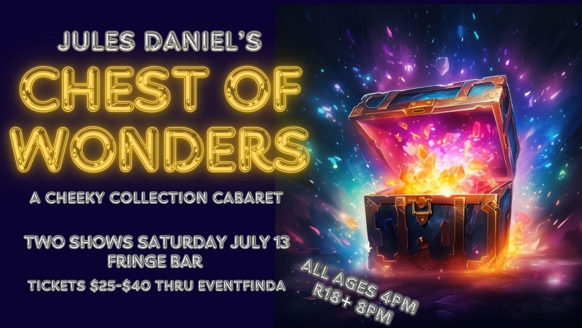 Jules Daniel's Chest of Wonders Cabaret - All ages show