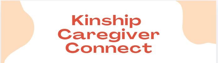 *FREE* Kinship Caregiver Connect