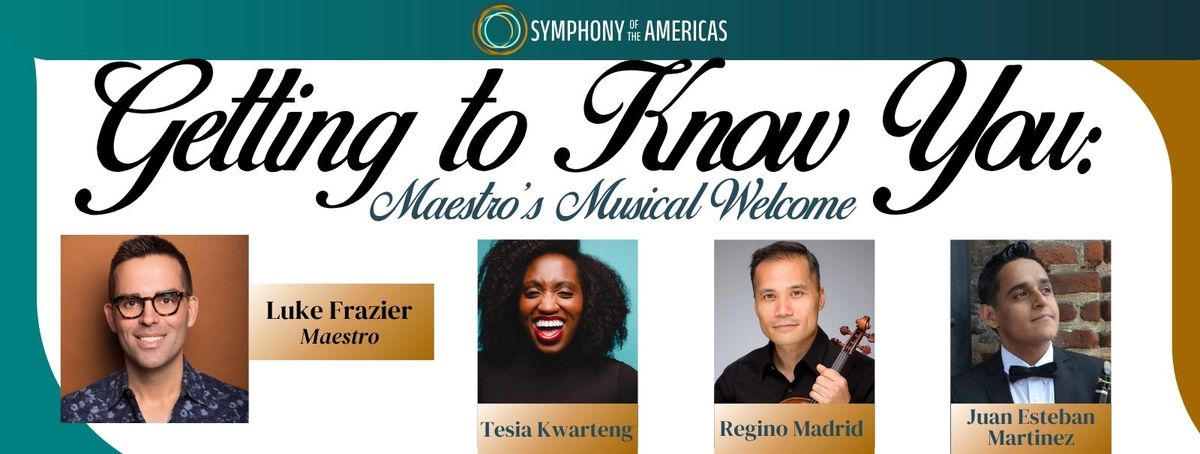 Symphony of the Americas - Getting to Know You at Broward Center Amaturo