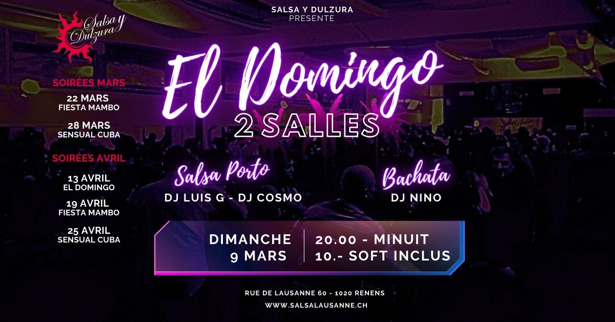 El Domingo  Salsa y Dulzura - 9 Mars - 2 Salles -Salsa y Bachata 